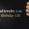 Why Diamond Jewelry is the Most Unique Birthday Gift for Him in 2026